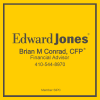 Edward Jones Investments - Brian M. Conrad, CFP